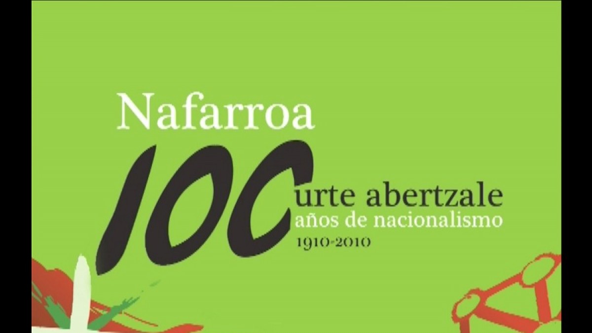 Nafarroa: (1910-2010) 100 Urte abertzale